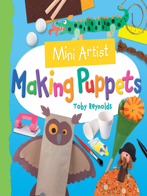 Title details for Making Puppets by Toby Reynolds - Available